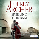 Hörbuch Erbe und Schicksal (Die Clifton Saga 3)  - Autor Jeffrey Archer   - gelesen von Erich Räuker
