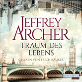 Hörbuch Traum des Lebens  - Autor Jeffrey Archer   - gelesen von Erich Räuker