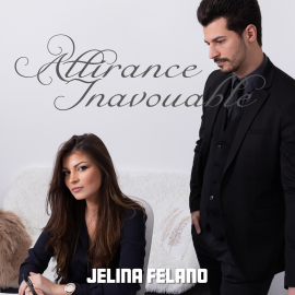 Hörbuch Attirance Inavouable  - Autor Jelina Felano   - gelesen von Jelina Felano
