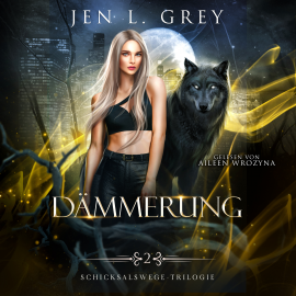 Hörbuch Dämmerung - Schicksalswege Trilogie 2 - Fantasy Bestseller Hörbuch  - Autor Jen L. Grey   - gelesen von Aileen Wrozyna