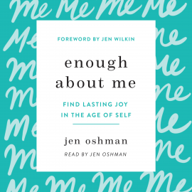 Hörbuch Enough about Me  - Autor Jen Oshman   - gelesen von Jen Oshman