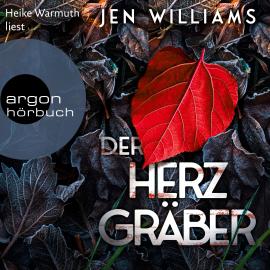 Hörbuch Der Herzgräber (Ungekürzte Lesung)  - Autor Jen Williams   - gelesen von Heike Warmuth