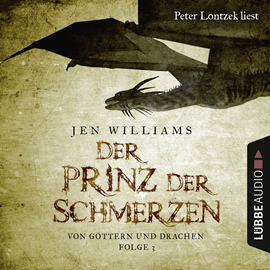Hörbuch Der Prinz der Schmerzen (Von Göttern und Drachen 3)  - Autor Jen Williams   - gelesen von Peter Lontzek