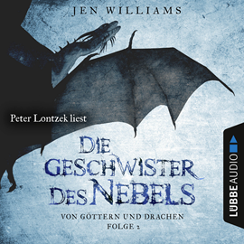 Hörbuch Die Geschwister des Nebels (Von Göttern und Drachen 2)  - Autor Jen Williams   - gelesen von Peter Lontzek