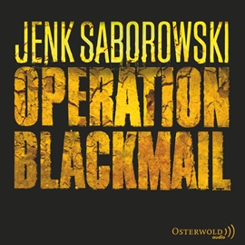 Hörbuch Operation Blackmail (Agent Solveigh Lang 1)  - Autor Jenk Saborowski   - gelesen von Elena Wilms