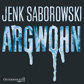 Hörbuch Argwohn (Agent Solveigh Lang 3)  - Autor Jenk Saborowski   - gelesen von Uve Teschner