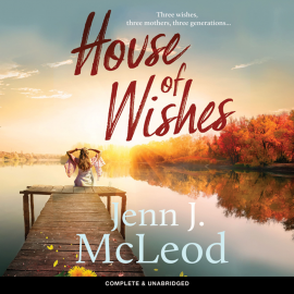 Hörbuch House of Wishes  - Autor Jenn J. McLeod   - gelesen von Kathryn Hartman