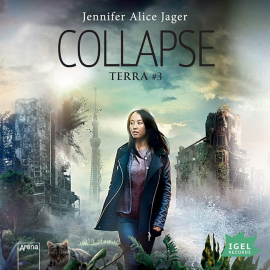 Hörbuch Collapse: Terra #3  - Autor Jennifer Alice Jager   - gelesen von Marian Funk