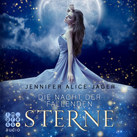 Hörbuch Die Nacht der fallenden Sterne  - Autor Jennifer Alice Jager   - gelesen von Svenja Pages