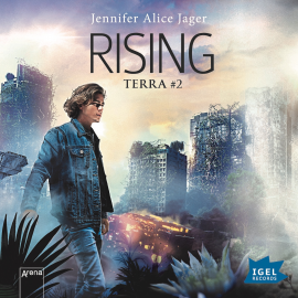 Hörbuch Rising: Terra #2  - Autor Jennifer Alice Jager   - gelesen von Marian Funk