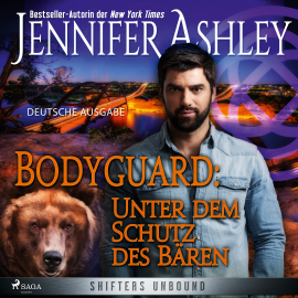 Hörbuch Bodyguard: Unter dem Schutz des Bären - Shifters Unbound 4  - Autor Jennifer Ashley   - gelesen von Severine Naeve