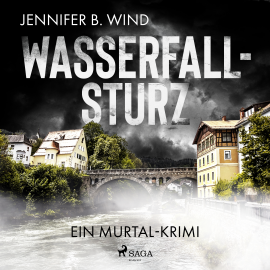Hörbuch Wasserfallsturz: Ein Murtal-Krimi  - Autor Jennifer B. Wind   - gelesen von Sabine Menne