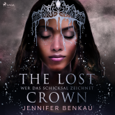 The Lost Crown, Band 2: Wer das Schicksal zeichnet