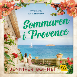 Hörbuch Sommaren i Provence  - Autor Jennifer Bohnet   - gelesen von Sofia Berntson