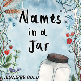 Hörbuch Names in a Jar - The Holocaust Remembrance Series for Young Readers (Unabridged)  - Autor Jennifer Gold   - gelesen von Elana Dunkelman