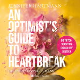 Hörbuch An Optimist's Guide to Heartbreak (ungekürzt)  - Autor Jennifer Hartmann   - gelesen von Paula Hans