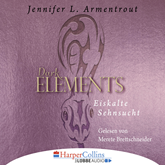 Hörbuch Eiskalte Sehnsucht - Dark Elements 2  - Autor Jennifer L. Armentrout   - gelesen von Merete Brettschneider