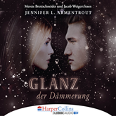 Hörbuch Glanz der Dämmerung (Götterleuchten 3)  - Autor Jennifer L. Armentrout   - gelesen von Schauspielergruppe
