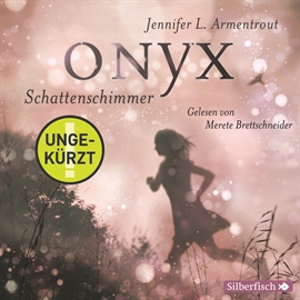 Hörbuch Onyx. Schattenschimmer (Obsidian 2)  - Autor Jennifer L. Armentrout   - gelesen von Merete Brettschneider