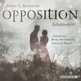 Hörbuch Opposition. Schattenblitz  - Autor Jennifer L. Armentrout   - gelesen von Schauspielergruppe
