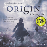 Hörbuch Origin. Schattenfunke  - Autor Jennifer L. Armentrout   - gelesen von Merete Brettschneider