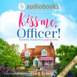 Hörbuch Kiss me, Officer! (Ungekürzt)  - Autor Jennifer Lillian   - gelesen von Stephanie Preis