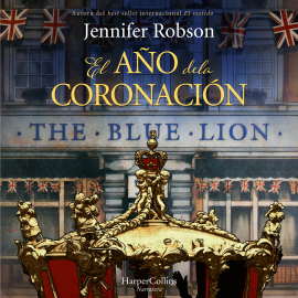 Hörbuch El año de la coronación  - Autor Jennifer Robson   - gelesen von Raquel Romero Escrivá