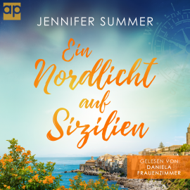 Hörbuch Ein Nordlicht auf Sizilien  - Autor Jennifer Summer   - gelesen von Daniela Frauenzimmer