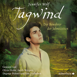 Hörbuch Tagwind - Der Bewahrer der Jahreszeiten (Geschichten der Jahreszeiten 4)  - Autor Jennifer Wolf   - gelesen von Schauspielergruppe