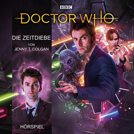 Hörbuch Doctor Who: Die Zeitdiebe  - Autor Jenny Colgan   - gelesen von Axel Malzacher