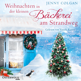 Hörbuch Weihnachten in der kleinen Bäckerei am Strandweg  - Autor Jenny Colgan   - gelesen von Vanida Karun