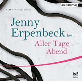 Hörbuch Aller Tage Abend  - Autor Jenny Erpenbeck   - gelesen von Jenny Erpenbeck