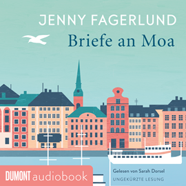 Hörbuch Briefe an Moa  - Autor Jenny Fagerlund   - gelesen von Sarah Dorsel