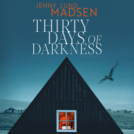 Hörbuch Thirty Days of Darkness  - Autor Jenny Lund Madsen   - gelesen von Diana Croft