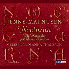 Hörbuch Nocturna  - Autor Jenny-Mai Nuyen   - gelesen von Anna Thalbach