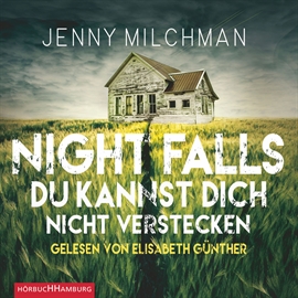 Hörbuch Night Falls. Du kannst dich nicht verstecken  - Autor Jenny Milchman   - gelesen von Elisabeth Günther