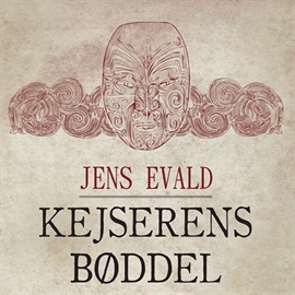 Hörbuch Kejserens bøddel  - Autor Jens Evald   - gelesen von Lars Thiesgaard