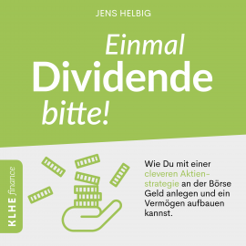 Hörbuch Einmal Dividende bitte!  - Autor Jens Helbig   - gelesen von Peter Nothen