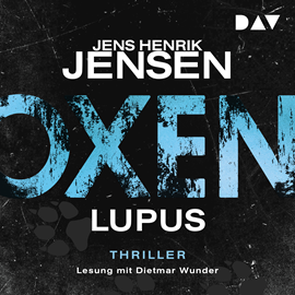 Hörbuch Lupus - Oxen, Band 4 (Ungekürzt)  - Autor Jens Henrik Jensen   - gelesen von Dietmar Wunder