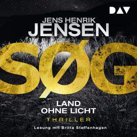 Hörbuch SØG. Land ohne Licht - Nina-Portland-Thriller, Band 3 (Ungekürzt)  - Autor Jens Henrik Jensen   - gelesen von Britta Steffenhagen