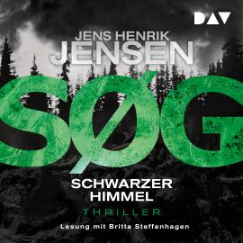 Hörbuch SØG. Schwarzer Himmel - Nina-Portland-Thriller, Band 2 (Ungekürzt)  - Autor Jens Henrik Jensen   - gelesen von Britta Steffenhagen