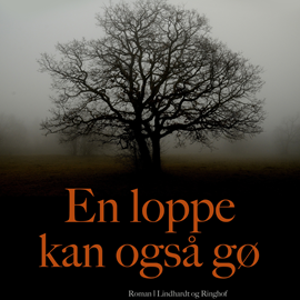 Hörbuch En loppe kan også gø  - Autor Jens Peder Larsen   - gelesen von Grete Tulinius