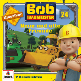 Hörbuch Folge 24: Neue und alte Freunde (Die Klassiker)  - Autor Jens-Peter Morgenstern   - gelesen von Bob der Baumeister.