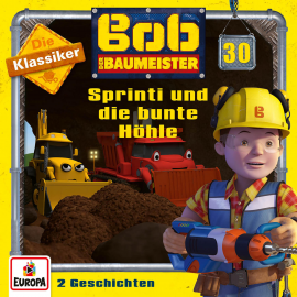 Hörbuch Folge 30: Sprinti und die bunte Höhle (Die Klassiker)  - Autor Jens-Peter Morgenstern   - gelesen von Bob der Baumeister.