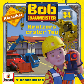 Hörbuch Folge 34: Kratzers erster Tag (Die Klassiker)  - Autor Jens-Peter Morgenstern   - gelesen von Bob der Baumeister.