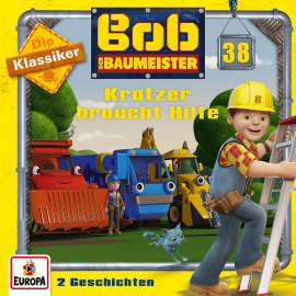 Hörbuch Folge 38: Kratzer braucht Hilfe (Die Klassiker)  - Autor Jens-Peter Morgenstern   - gelesen von Bob der Baumeister.