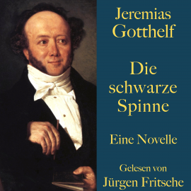 Hörbuch Jeremias Gotthelf: Die schwarze Spinne  - Autor Jeremias Gotthelf   - gelesen von Jürgen Fritsche