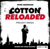 Hörbuch Projekt Omega (Cotton Reloaded 10)  - Autor Peter Mennigen   - gelesen von Tobias Kluckert