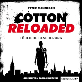 Hörbuch Tödliche Bescherung (Cotton Reloaded 15)  - Autor Peter Mennigen   - gelesen von Tobias Kluckert