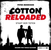Die Stadt der Toten (Cotton Reloaded 17)